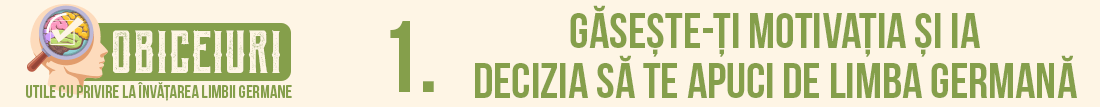 Obiceiuri utile pentru învățarea limbii germane